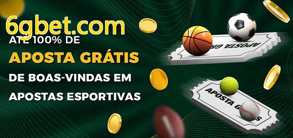 6gbet.combet Ate 100% de Aposta Gratis